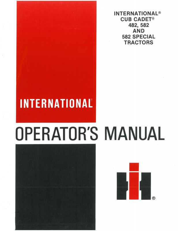 Operators Manual for International Cub Cadet 482, 582 &amp; 582 Special Tractors