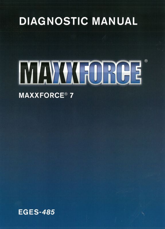 Diagnostics Troubleshooting Manual for MaxxForce® 7 For International Brand Trucks