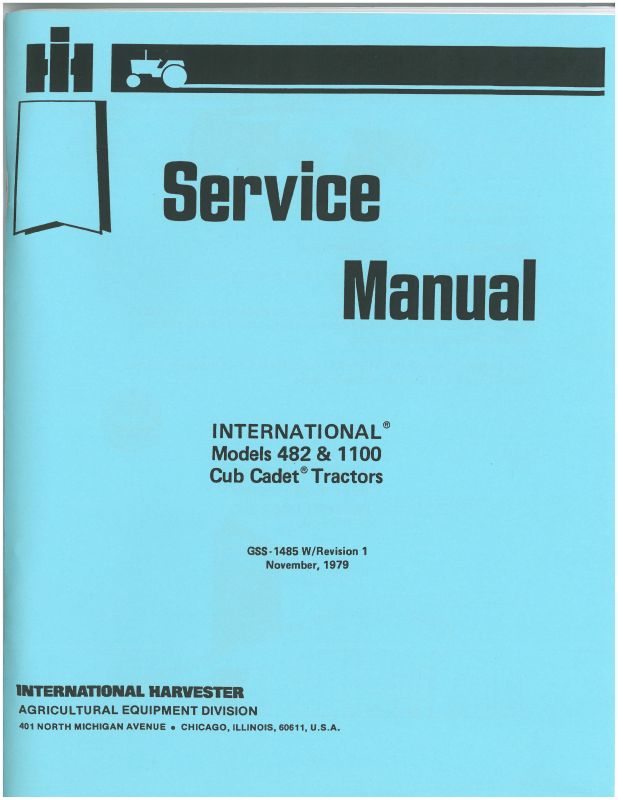 Service Manual for International Cub Cadet Model 482 &amp; 1100 Tractor