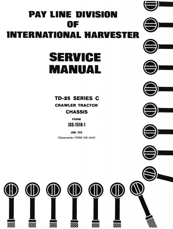 Service Manual for International TD-25 Series C Crawler Tractor Chassis