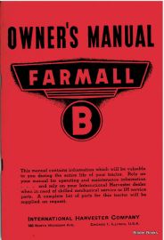 Operators Manual for Farmall B Tractor