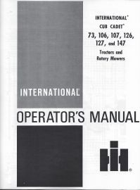 Operators Manual for 1969-1971 International Cub Cadet  73, 106, 107, 126, 127 & 147 Tractors