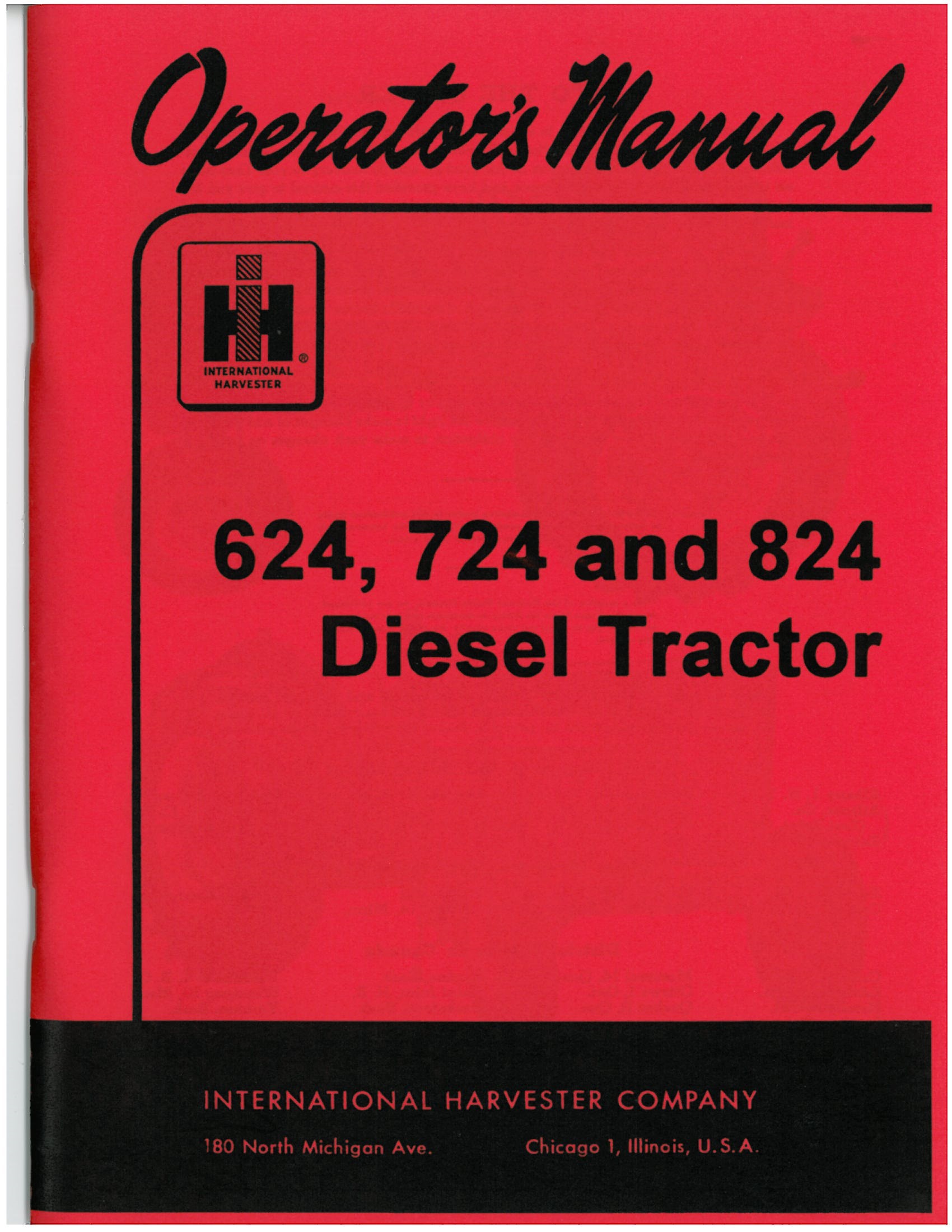 Binder Books: Operators Manual for International 624, 724 and 824 Diesel  Tractors
