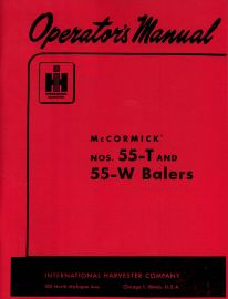 Operators Manual for McCormick No. 55-T & 55-W Baler