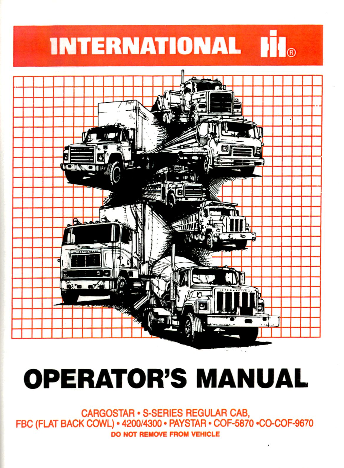 Binder Books Operator S Manual For 1984 International Cargostar S Series Fbc 40 4300 Paystar More Binder Books Operator S Manual For 1984 International Cargostar S Series Fbc 40 4300 Paystar More