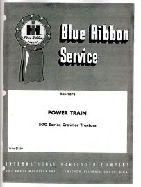 IH Blue Ribbon Service on Power Train Service for IH 500 Crawler