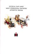 Historical Facts About Early IH International Harvester Vehicles