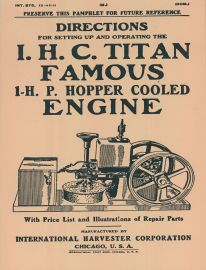 Directions for Setting Up & Operating 1914 IHC Titan Famous 1 HP Hopper Cooled Engine